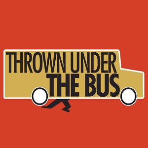 thrown under bus 2